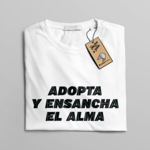 Camiseta “Adopta y ensancha el alma”