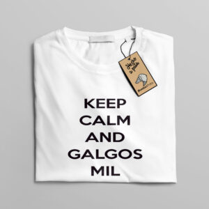 Camiseta “Keep calm and galgos mil”