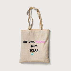 Tote “Soy una mamá muy perra”