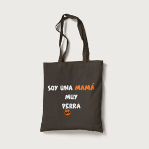 Tote “Soy una mamá muy perra”