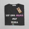 camiseta mama muy perra